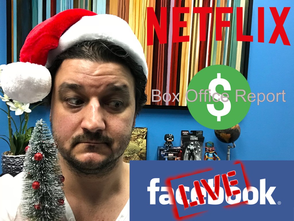 Non-Spoiler Review of “Star Wars: The Last Jedi”, Christmas Movies on Netflix, Friday’s Box&nbsp;Office!